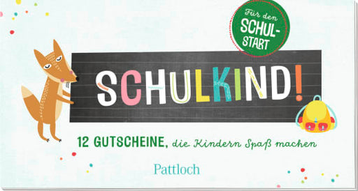 Schulkind! 12 Gutscheine, die Kindern Spaß machen - Gutscheinbuch - 24 Seiten