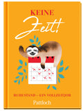 Keine Zeit! - Geschenkbuch - 112 Seiten