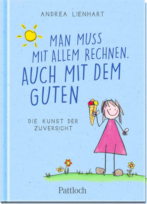 Buch: Man muss mit allem rechnen. Auch mit dem Guten.