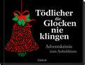 Tödlicher die Glocken nie klingen - Hardcover - 184 Seiten