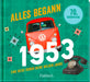 Alles begann 1953 - Geschenkbuch - 48 Seiten