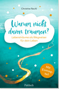 Warum nicht davon träumen? - Eintragbuch - 96 Seiten