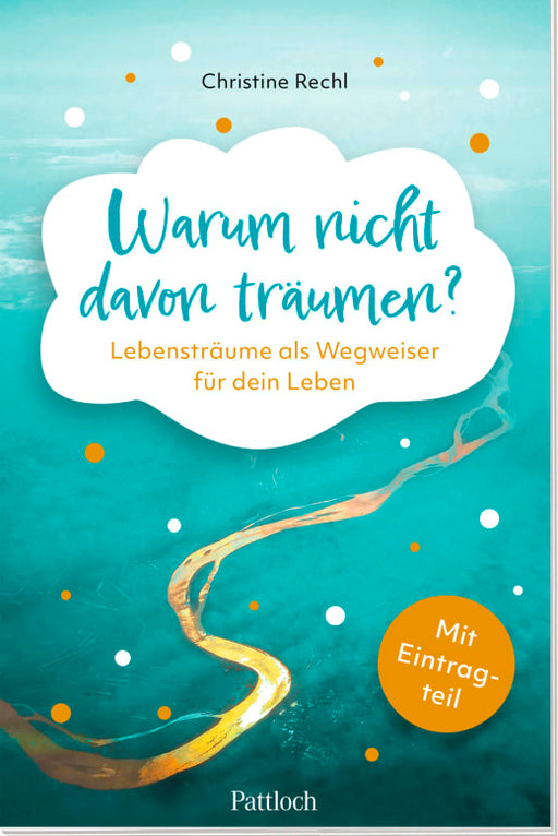 Warum nicht davon träumen? - Eintragbuch - 96 Seiten