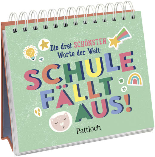 Die drei schönsten Worte der Welt: Schule fällt aus! - Spiralaufsteller - 52 Seiten
