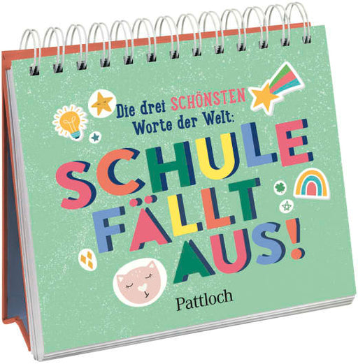 Die drei schönsten Worte der Welt: Schule fällt aus! - Spiralaufsteller - 52 Seiten