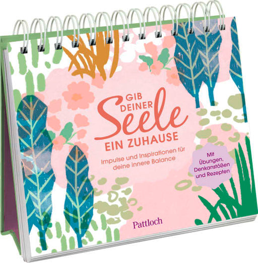 Gib deiner Seele ein Zuhause - Spiralaufsteller - 144 Seiten