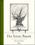 Der letzte Baum - Hardcover - 64 Seiten