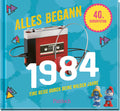 Buch: Alles begann 1984