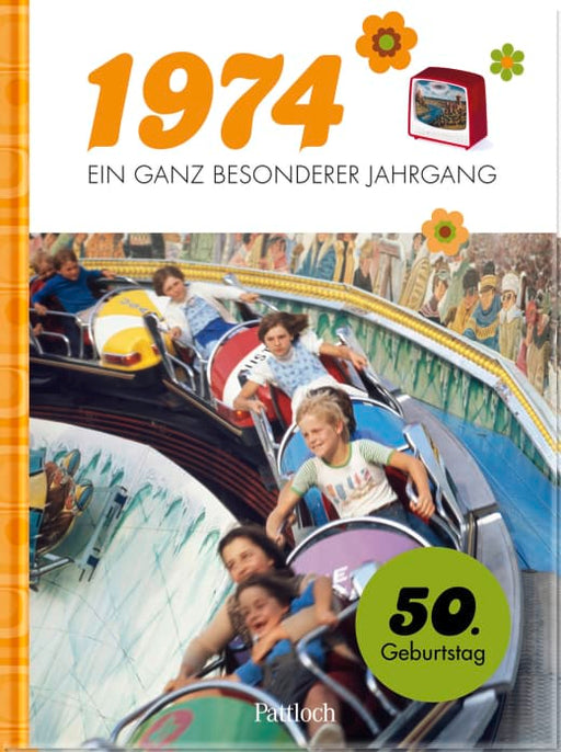 Buch: 1974 - Ein ganz besonderer Jahrgang