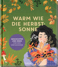 Warm wie die Herbstsonne - Hardcover - 112 Seiten