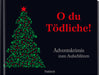 O du Tödliche! - Adventskalender - 184 Seiten
