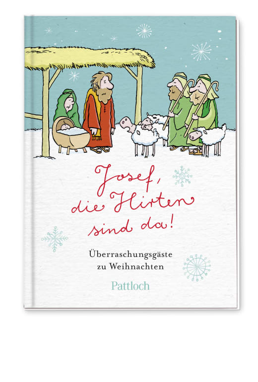 Buch: Josef, die Hirten sind da!