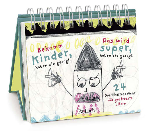 Buch: Bekomm Kinder, haben sie gesagt. Das wird super, haben sie gesagt