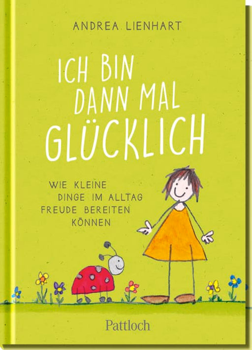 Ich bin dann mal glücklich - Geschenkbuch - 48 Seiten