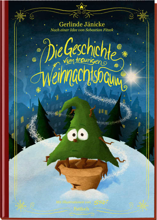 Die Geschichte vom traurigen Weihnachtsbaum - Hardcover - 48 Seiten