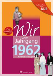 Buch - Wir vom Jahrgang Ost 1962, 64 Seiten