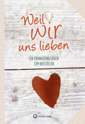 Buch - Erinnerungsalbum: Weil wir uns lieben (Paare), 96 Seiten