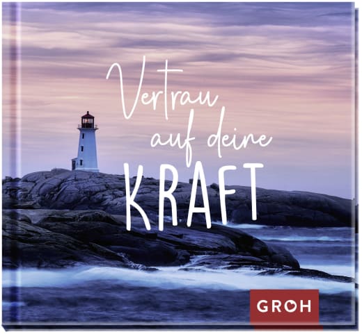 Vertrau auf deine Kraft - Geschenkbuch - 48 Seiten