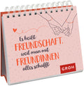 Es heißt Freundschaft, weil man mit Freundinnen alles schafft - Spiralaufsteller - 52 Seiten