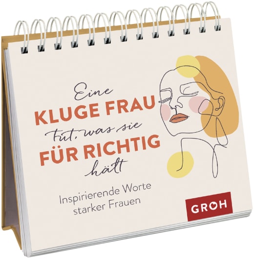 Eine kluge Frau tut, was sie für richtig hält - Spiralaufsteller - 144 Seiten