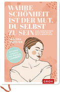 Wahre Schönheit ist der Mut, du selbst zu sein - Eintragbuch - 144 Seiten