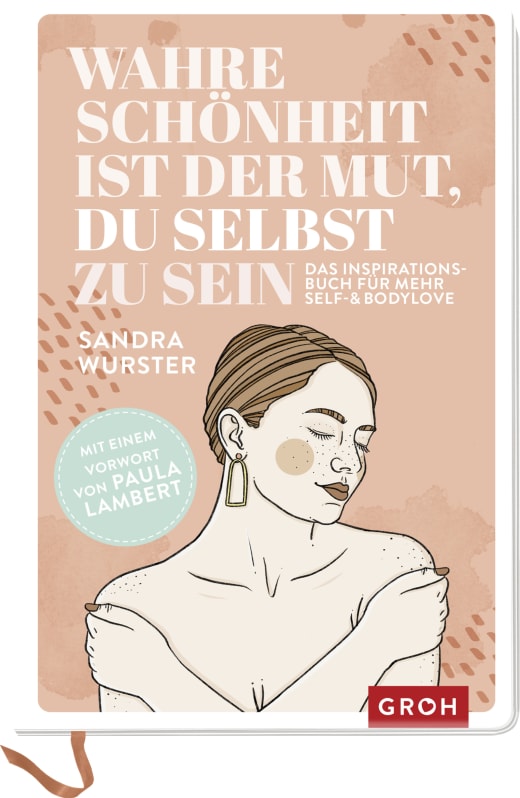 Wahre Schönheit ist der Mut, du selbst zu sein - Eintragbuch - 144 Seiten