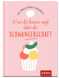 Buch: Die ungeschönte Wahrheit – Was dir keiner sagt über die Schwangerschaft