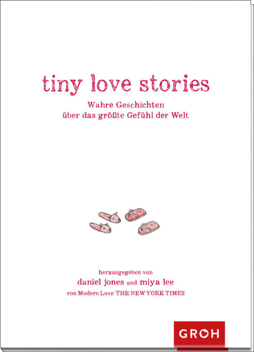 tiny love stories - Geschenkbuch - 208 Seiten