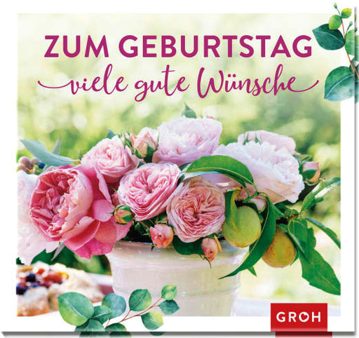 Zum Geburtstag viele gute Wünsche - Geschenkbuch - 48 Seiten