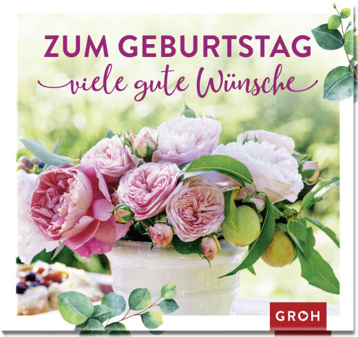 Zum Geburtstag viele gute Wünsche - Geschenkbuch - 48 Seiten