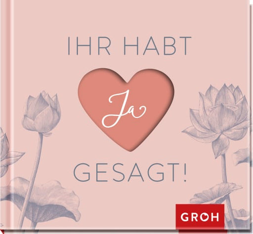 Ihr habt Ja gesagt! - Geschenkbuch - 48 Seiten