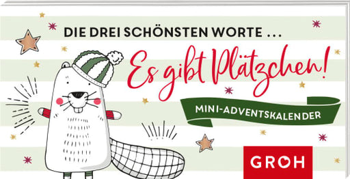 Die drei schönsten Worte: Es gibt Plätzchen! - Adventskalender - 24 Seiten