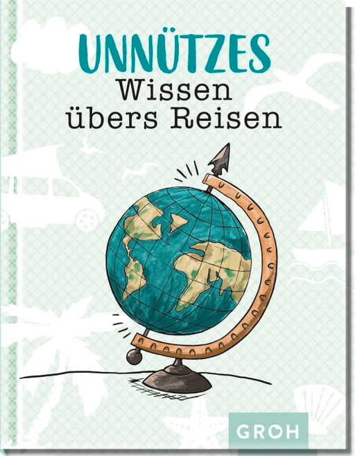 Buch: Unnützes Wissen übers Reisen