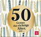 50 - Genau das richtige Alter, um ... - Geschenkbuch - 48 Seiten