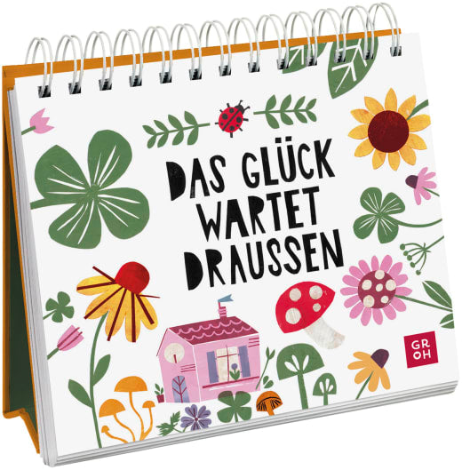 Das Glück wartet draußen - Spiralaufsteller - 52 Seiten