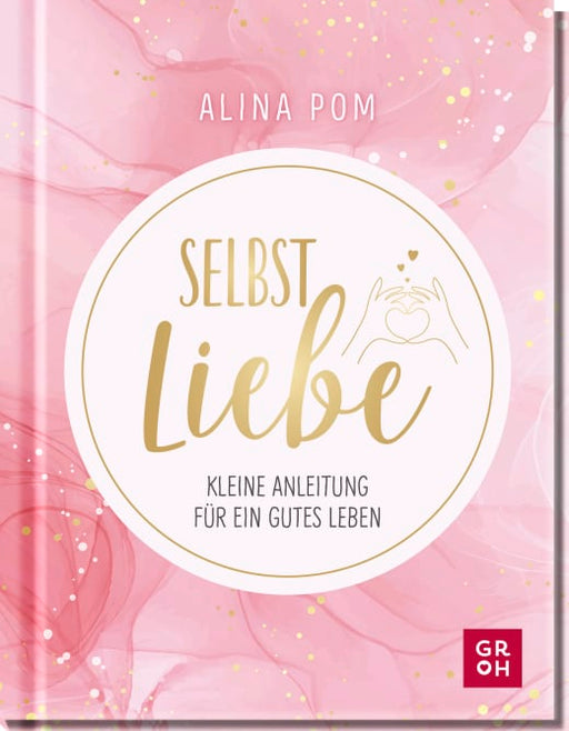Selbstliebe - Hardcover - 112 Seiten