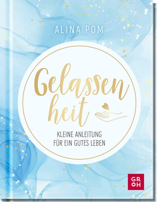 Gelassenheit - Hardcover - 112 Seiten