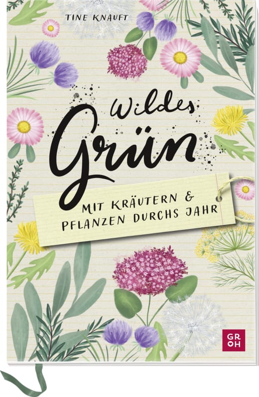 Wildes Grün - Mit Kräutern und Pflanzen durchs Jahr - Eintragbuch - 144 Seiten