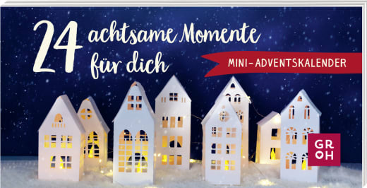 24 achtsame Momente für dich - Adventskalender - 24 Seiten