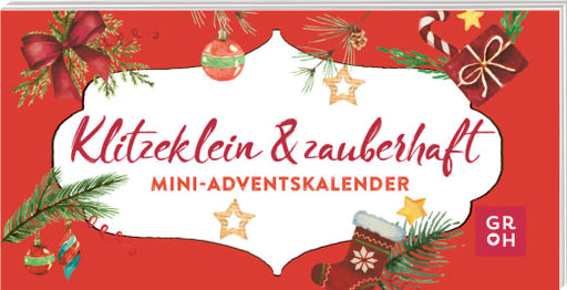 Klitzeklein und zauberhaft - Adventskalender - 24 Seiten
