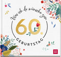 Was ich dir wünsche zum 60. Geburtstag - Geschenkbuch - 48 Seiten