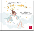 Mein kleines Schutzengelchen – Gute Wünsche für dein Leben - Geschenkbuch - 48 Seiten