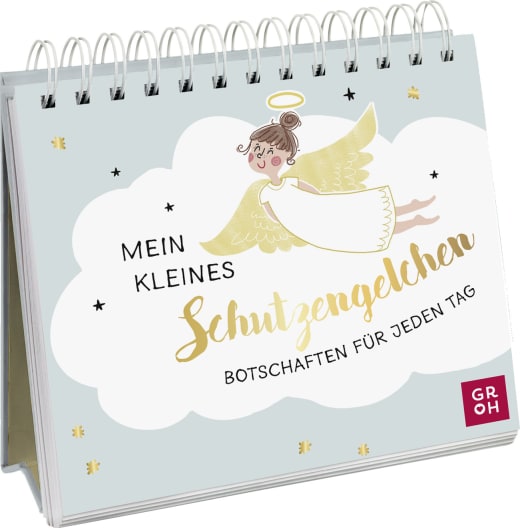 Mein kleines Schutzengelchen – Botschaften für jeden Tag - Spiralaufsteller - 144 Seiten