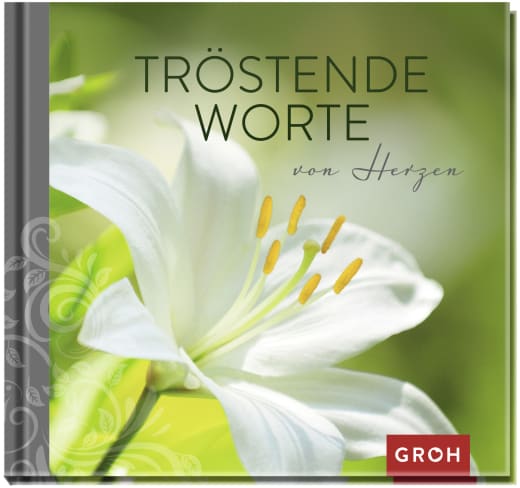 Tröstende Worte von Herzen - Geschenkbuch - 48 Seiten