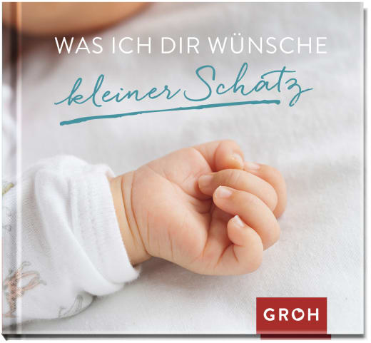 Was ich dir wünsche kleiner Schatz - Geschenkbuch - 48 Seiten