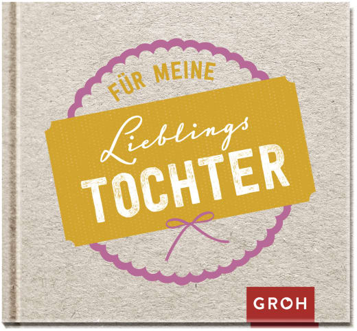 Für meine Lieblingstochter - Geschenkbuch - 48 Seiten