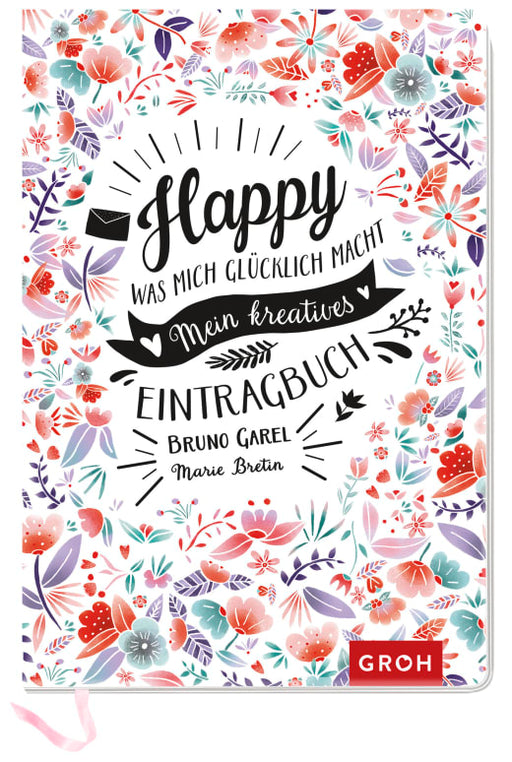 Happy Was mich glücklich macht - Eintragbuch - 176 Seiten