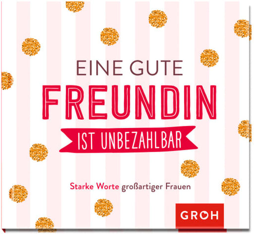 Eine gute Freundin ist unbezahlbar - Geschenkbuch - 48 Seiten