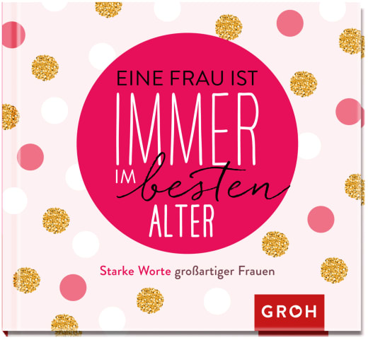 Buch: Eine Frau ist immer im besten Alter