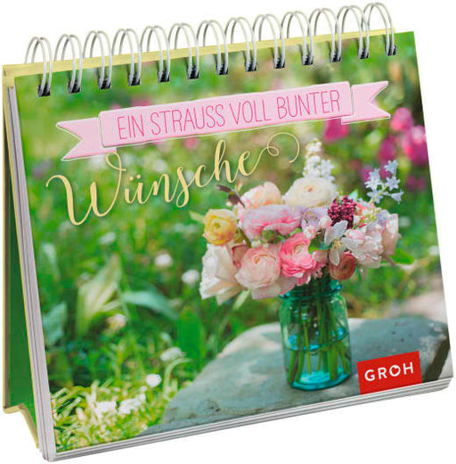 Ein Strauß voll bunter Wünsche - Spiralaufsteller - 192 Seiten